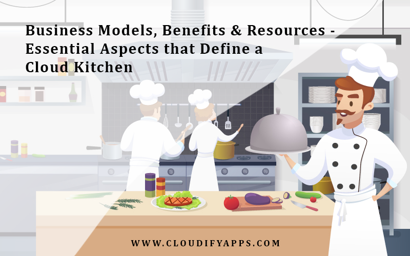 7 Cloud Kitchen Business Models 2023 (Complete Guide for Food Entrepreneurs)